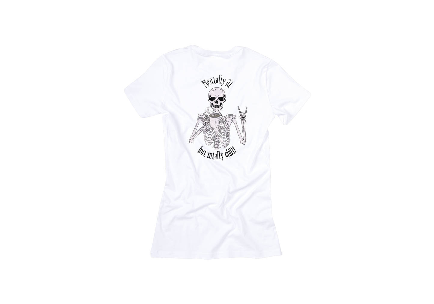 Short Sleeve T-shirt Mentally Ill but Totally Chill