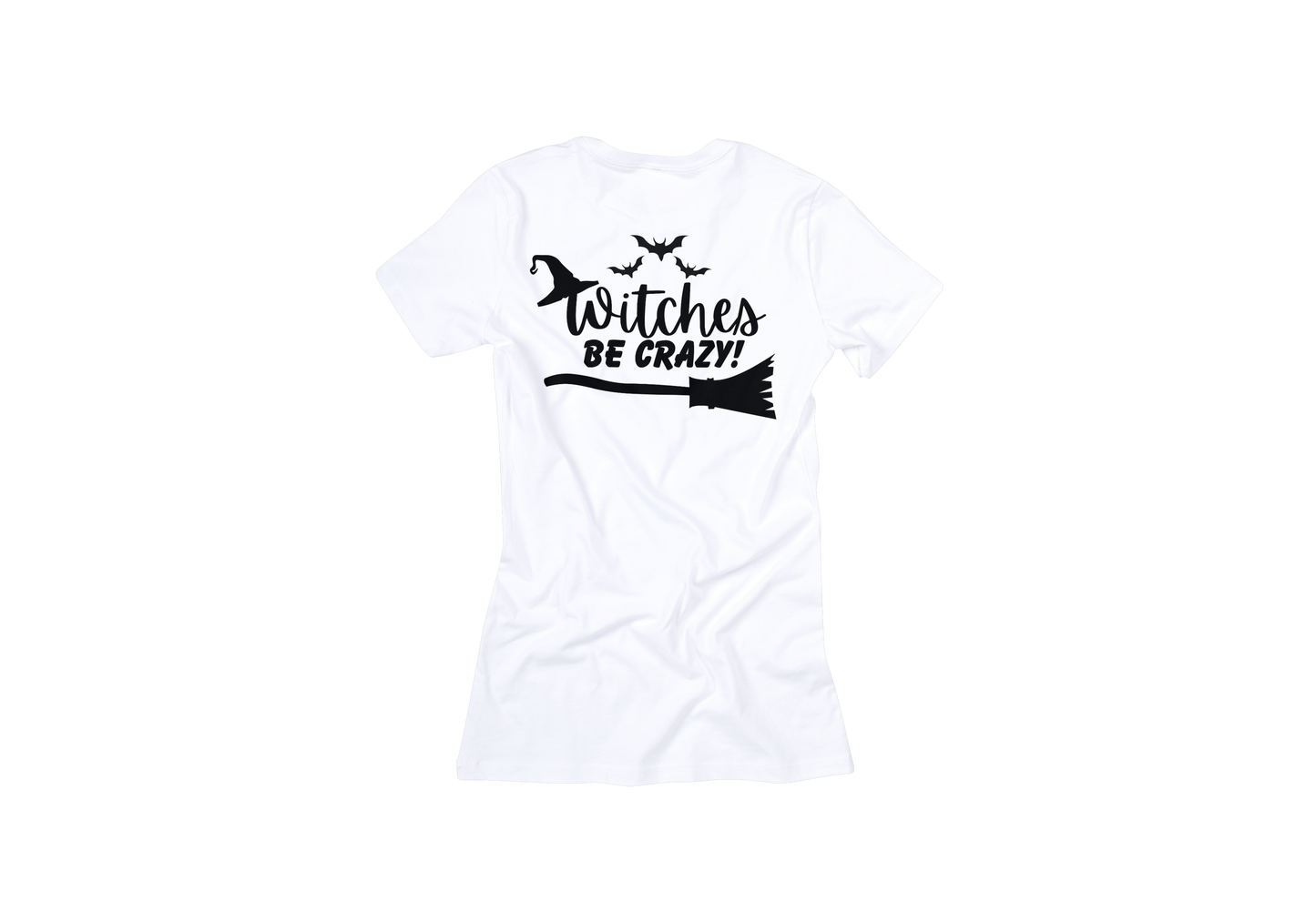 Short Sleeve T-Shirt Witches be Crazy